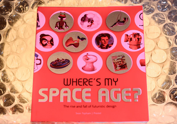 Where's My Space Age by Sean Topham
